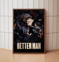 Better Man 2024 Poster Art Print Movie Posters Gift for Movie lovers 1