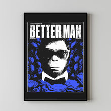 Better Man 2024 Poster Art Print Movie Posters Gift for Movie lovers 72