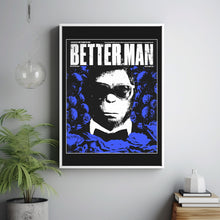 Better Man 2024 Poster Art Print Movie Posters Gift for Movie lovers 72