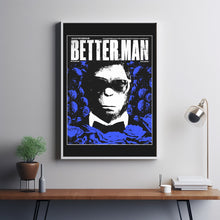 Better Man 2024 Poster Art Print Movie Posters Gift for Movie lovers 72