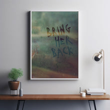 Bring Her Back 2025 Poster Art Print Movie Posters TV Posters Gift for Movie lovers 2
