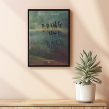 Bring Her Back 2025 Poster Art Print Movie Posters TV Posters Gift for Movie lovers 3