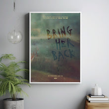 Bring Her Back 2025 Poster Art Print Movie Posters TV Posters Gift for Movie lovers 3