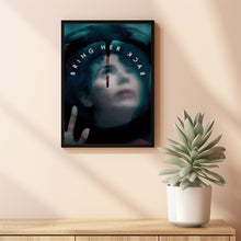 Bring Her Back 2025 Poster Art Print Movie Posters TV Posters Gift for Movie lovers 4
