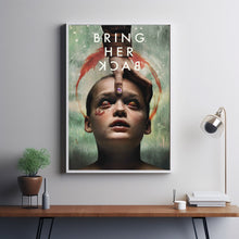 Bring Her Back 2025 Poster Art Print Movie Posters TV Posters Gift for Movie lovers 5