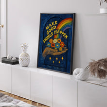 Colourful Make Good Things Happen Print - Retro Art, Groovy Floral, 1970s 1960s, Bright Bold, Hippie Flowers, Positive Affirmation, Rainbow