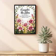 Consider The Lilies Poster, Christian Wall Art, Bible Verse Wall Art, Printed & Shipped Poster