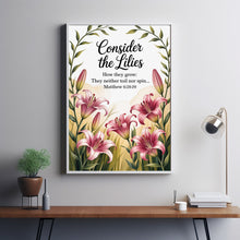 Consider The Lilies Poster, Christian Wall Art, Bible Verse Wall Art, Printed & Shipped Poster