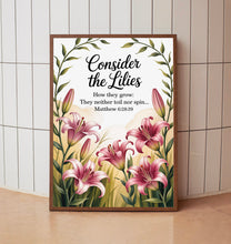 Consider The Lilies Poster, Christian Wall Art, Bible Verse Wall Art, Printed & Shipped Poster