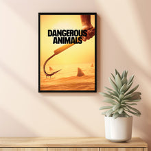Dangerous Animals 2025 Poster Art Print Movie Posters Gift for Movie lovers 4