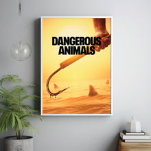Dangerous Animals 2025 Poster Art Print Movie Posters Gift for Movie lovers 4