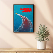 Dangerous Animals 2025 Poster Art Print Movie Posters TV Posters Gift for Movie lovers 1