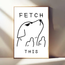 Fetch This Dog Art Poster, Room Decor, Canvas Posters,  Wall Art Poster, Poster Gifts, Funny Aesthetic Decor 4319771321