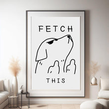 Fetch This Dog Art Poster, Room Decor, Canvas Posters,  Wall Art Poster, Poster Gifts, Funny Aesthetic Decor 4319771321