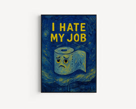 I Hate My Job Toilet Roll Print - Toilet Humour, Home Wall Print, Home Decor, Funny Bathroom Print, Black And White Quote, Minimalist Poster
