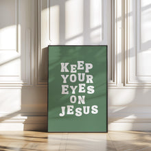 Keep your eyes on Jesus Print, Large Christian Wall Art, Sage Green Poster, Faith, Digital Download, Prayer room Decor, Printable Art 1801133702
