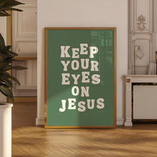 Keep your eyes on Jesus Print, Large Christian Wall Art, Sage Green Poster, Faith, Digital Download, Prayer room Decor, Printable Art 1801133702