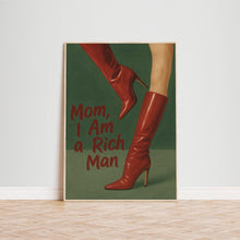 Mom I Am a Rich Man Poster – Red Boots Feminist Quote Print, Empowering Wall Art for Women, Bold Statement Decor by Femmaura 4302918950