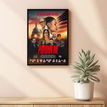 Pardon Me 2025 Poster Art Print Movie Posters TV Posters Gift for Movie lovers