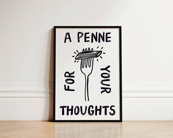 Penne For Your Thoughts Pasta Print, Kitchen Print, Kitchen Wall Art, Pasta Lover Gift, Kitchen Poster, Pasta Wall Art, Food Pun Pasta Art 1846043192