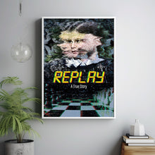 Replay 2025 Poster Art Print Movie Posters TV Posters Gift for Movie lovers