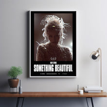 Something Beautiful 2025 Poster Art Print Movie Posters Gift for Movie lovers 2