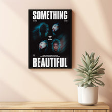 Something Beautiful 2025 Poster Art Print Movie Posters Gift for Movie lovers 5