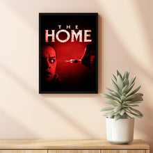 The Home 2025 Poster Art Print Movie Posters TV Posters Gift for Movie lovers 4