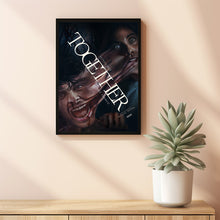 Together 2025 Poster Art Print Movie Posters TV Posters Gift for Movie lovers 6