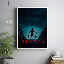 Weapons 2025 Poster Art Print Movie Posters TV Posters Gift for Movie lovers 1