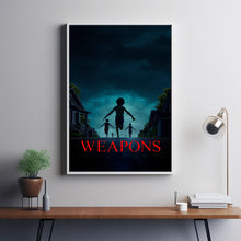 Weapons 2025 Poster Art Print Movie Posters TV Posters Gift for Movie lovers 1
