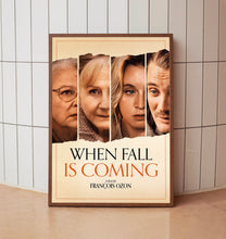 When Fall Is Coming 2024 Poster Art Print Movie Posters Gift for Movie lovers 1