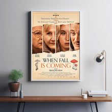 When Fall Is Coming 2024 Poster Art Print Movie Posters Gift for Movie lovers 2