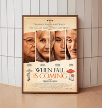 When Fall Is Coming 2024 Poster Art Print Movie Posters Gift for Movie lovers 2